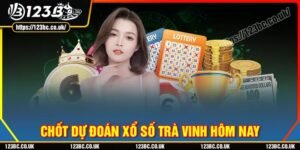 Chốt dự đoán kqxs lô đẹp xổ số trà vinh hôm nay