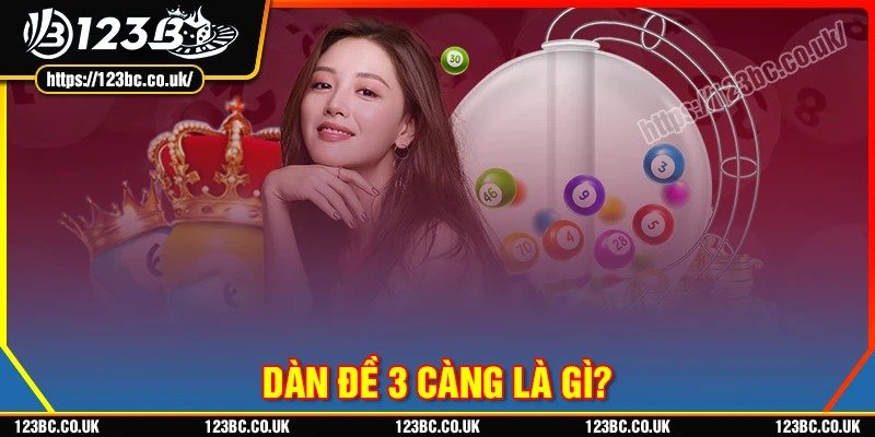 Dàn đề 3 càng là gì?