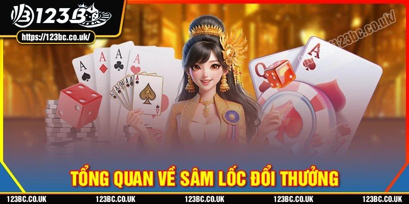 Tổng quan về sâm lốc đổi thưởng 123B