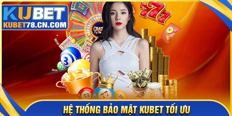 Giới thiệu Kubet - Hệ thống bảo mật tối ưu